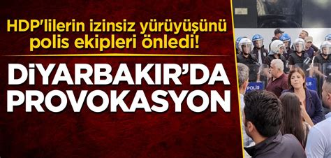 H­D­P­­d­e­n­ ­D­i­y­a­r­b­a­k­ı­r­­d­a­ ­p­r­o­v­o­k­a­s­y­o­n­